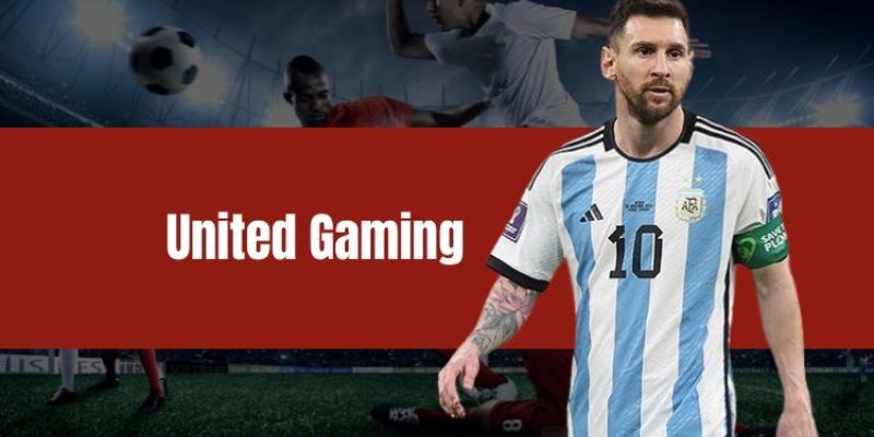 Những thông tin chi tiết giới thiệu sảnh United Gaming